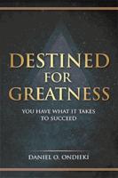 Destined for Greatness