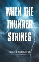When the Thunder Strikes