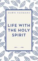 Life With the Holy Spirit