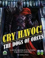 Cry Havoc! The Dogs of War 5e/OSR