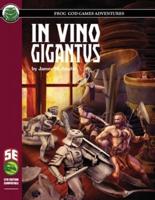 In Vino Gigantus 5E