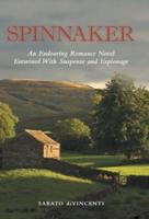 Spinnaker: An Endearing Romance Novel Entwined with Suspense and Espionage