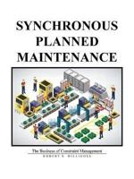 Synchronous Planned Maintenance