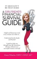 A Girlfriend's Financial Survival Guide: It Shouldn't Be That Hard