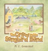 The Crow and the Songbird Band
