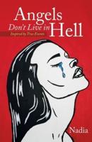 Angels Don't Live in Hell: Inspired by True Events