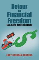 Detour to Financial Freedom