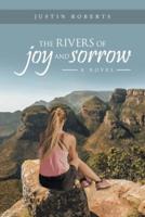 The Rivers of Joy and Sorrow: A Novel