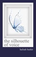The Silhoette of Voice