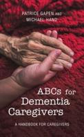 Abcs for Dementia Caregivers