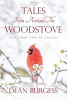 Tales from Around the Woodstove