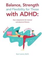 Balance, Strength and Flexibility for Those With ADHD