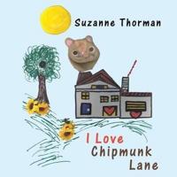 I Love Chipmunk Lane