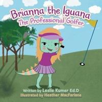 Brianna The Iguana