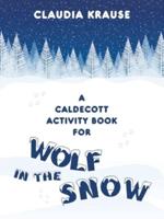 A Caldecott Activity Book for Wolf in the Snow