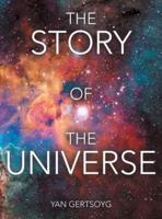 The Story of the Universe