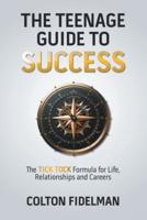 The Teenage Guide to Success