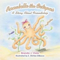 Annabelle the Octopus