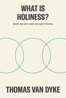 What Is Holiness?