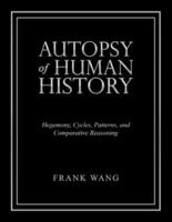 Autopsy of Human History