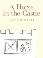 A Horse in the Castle