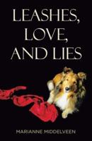 Leashes, Love, and Lies