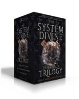 The System Divine Paperback Trilogy (Boxed Set)