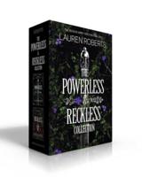 The Powerless & Reckless Collection Boxed Set