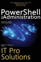 PowerShell for Administration, IT Pro Solutions: Professional Reference Edition