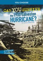 Can You Survive the 1900 Galveston Hurricane?