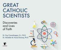 Great Catholic Scientists