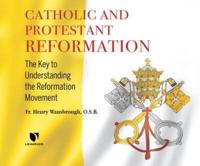 Catholic and Protestant Reformation
