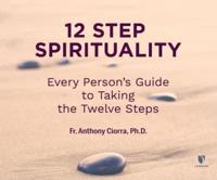 12 Step Spirituality