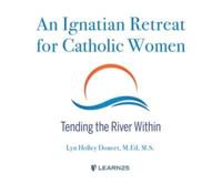 An Ignatian Retreat for Catholic Women