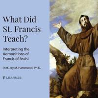 What Did St. Francis Teach?