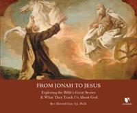 From Jonah to Jesus