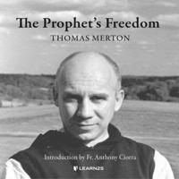 The Prophet's Freedom