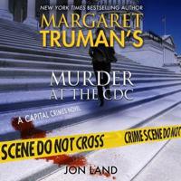 Margaret Truman's Murder at the CDC