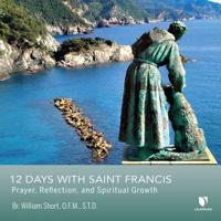 12 Days With Saint Francis
