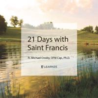 21 Days With Saint Francis