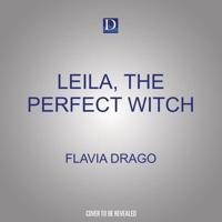 Leila, The Perfect Witch