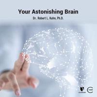 Your Astonishing Brain