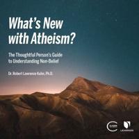 What's New With Atheism?