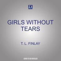 Girls Without Tears