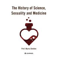 The History of Science, Sexuality, and Medicine