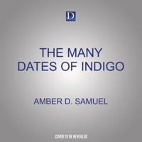 The Many Dates of Indigo