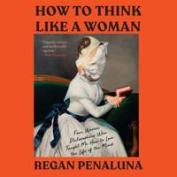 How to Think Like a Woman