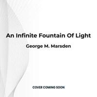 An Infinite Fountain of Light