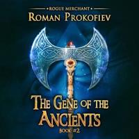 The Gene of Ancients
