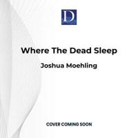 Where the Dead Sleep